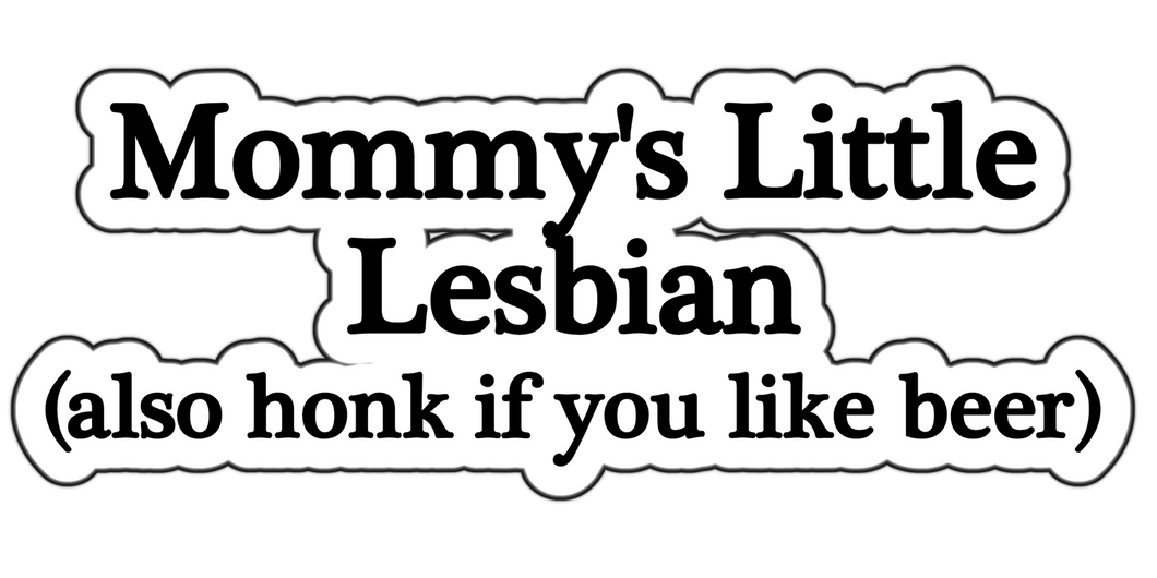 Frost Children - Mommy's Little Lesbian Bumper Sticker